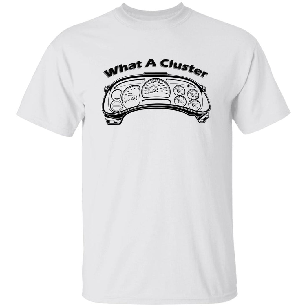 What A Cluster - Instrument Cluster Shirt