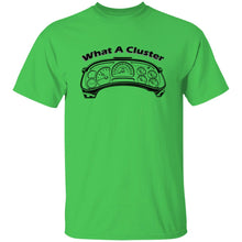 Load image into Gallery viewer, What A Cluster - Instrument Cluster Shirt