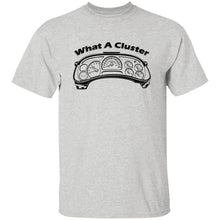 Load image into Gallery viewer, What A Cluster - Instrument Cluster Shirt