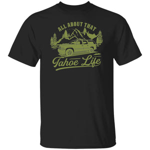 Chevy Tahoe Shirt - Tahoe Life